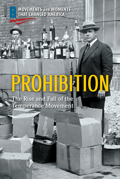 Prohibition (The Rise and Fall of the Temperance Movement) by Richard Worth, 9781725342088