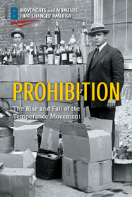 Prohibition (The Rise and Fall of the Temperance Movement) - 9781725342095 by Richard Worth, 9781725342095