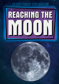 Reaching the Moon - 9781538258767 by Michael Rajczak, 9781538258767