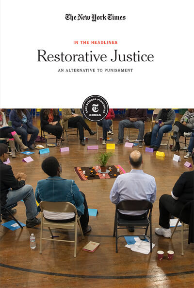 Restorative Justice (An Alternative to Punishment) by The New York Times Editorial Staff, 9781642824148
