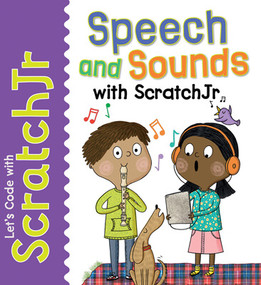 Speech and Sounds with ScratchJr - 9781725331532 by Dr. Tracy Gardner, Elbrie de Kock, 9781725331532