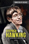 Stephen Hawking (The Man, the Genius, and the Theory of Everything) by Joel Levy, 9781499471212