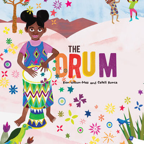 The Drum - 9781499488302 by Ken Wilson-Max, Catell Ronca, 9781499488302