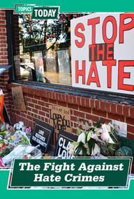 The Fight Against Hate Crimes - 9781502660992 by C. R. McKay, 9781502660992