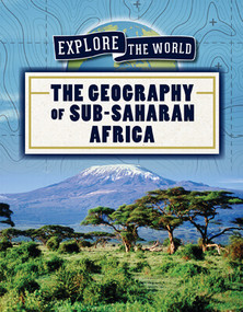 The Geography of Sub-Saharan Africa by Jill Keppeler, 9781725322080