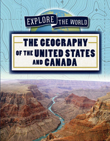 The Geography of the United States and Canada by Jill Keppeler, 9781725321885