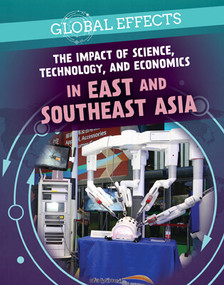 The Impact of Science, Technology, and Economics in East and Southeast Asia - 9781725322547 by Holly Brown, 9781725322547