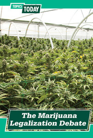 The Marijuana Legalization Debate - 9781502661081 by Kate Mikoley, 9781502661081