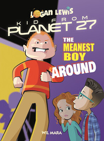 The Meanest Boy Around - 9781538384411 by Wil Mara, 9781538384411