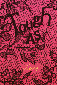 Tough as Lace by Lexi Bruce, 9781978595514