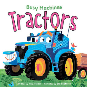 Tractors - 9781499485776 by Amy Johnson, Ela Smietanka, 9781499485776