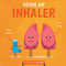 Using an Inhaler by Harriet Brundle, 9781534535442