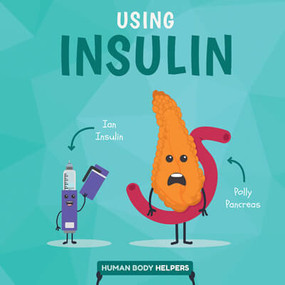 Using Insulin by Harriet Brundle, 9781534535480