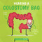 Wearing a Colostomy Bag - 9781534535589 by Harriet Brundle, 9781534535589