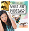 What Are Phobias? by Therese M. Shea, 9781725317970