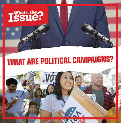 What Are Political Campaigns? by Judy Thorpe, 9781534534605