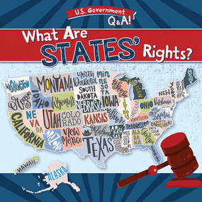 What Are States' Rights? - 9781538264270 by Ben Schaefer, 9781538264270