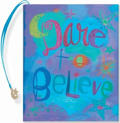 DARE TO BELIEVE by , 9780880883283
