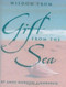 WISDOM FROM GIFT FROM THE SEA by , 9780880885430