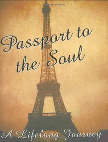 PASSPORT TO THE SOUL by , 9780880885171