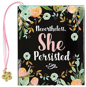 NEVERTHELESS, SHE PERSISTED by , 9781441325815