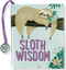 SLOTH WISDOM by , 9781441319401