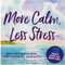 More Calm, Less Stress Insight Cards by , 9781441334480