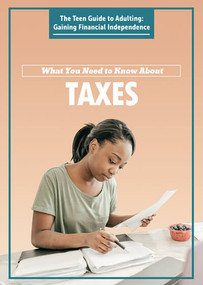 What You Need to Know About Taxes - 9781725340725 by Corona Brezina, 9781725340725
