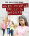 When People Bully in Groups by Therese Harasymiw, 9781725319486