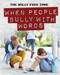 When People Bully with Words - 9781725319462 by Therese Harasymiw, 9781725319462