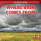 Where Rain Comes From - 9781725317536 by Marie Rogers, 9781725317536