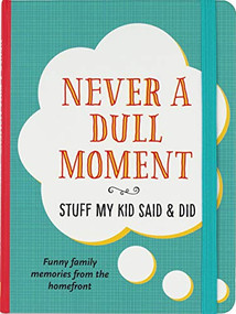 JRNL NEVER A DULL MOMENT by , 9781441328014