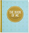 THE BOOK OF ME - 9781441322319 by , 9781441322319