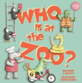 Who Is at the Zoo? - 9781499488463 by Sharon Boyce, Suzanne Houghton, 9781499488463
