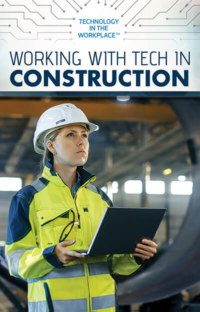 Working with Tech in Construction - 9781725341593 by Tamra B. Orr, 9781725341593