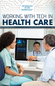 Working with Tech in Health Care - 9781725341623 by Joe Greek, 9781725341623