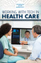 Working with Tech in Health Care - 9781725341623 by Joe Greek, 9781725341623
