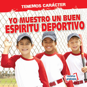 Yo muestro un buen espíritu deportivo (I Show Good Sportsmanship) by Charlotte Taylor, 9781538260951