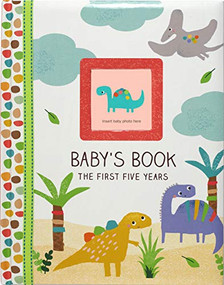 BABY'S BOOK 5 YR DINOSAURS by , 9781441324849