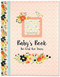 BABY'S BOOK 5 YR FLORAL by , 9781441325952