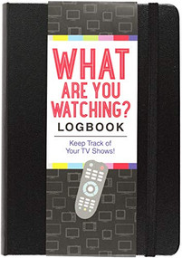 WHAT ARE YOU WATCHING? LOGBOOK by , 9781441332974