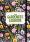 GARDENER'S LOGBOOK by , 9781441332783