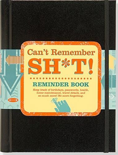 CAN'T REMEMBER SH*T REMINDER JRNL by , 9781441319449