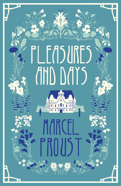 Pleasures and Days by Marcel Proust, Andrew Brown, 9781847493170