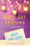 Save the Date (A Novel) by Mary Kay Andrews, 9781250019707