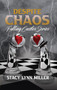 Despite Chaos by Stacy Lynn Miller, 9781642473346