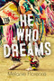 He Who Dreams - 9781459833425 by Melanie Florence, 9781459833425