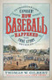 How Baseball Happened (Outrageous Lies Exposed! The True Story Revealed) by Thomas W. Gilbert, John Thorn, 9781567926774