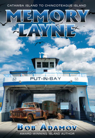 Memory Layne (Catawba Island to Chincoteague Island) by Bob Adamov, 9780578862934