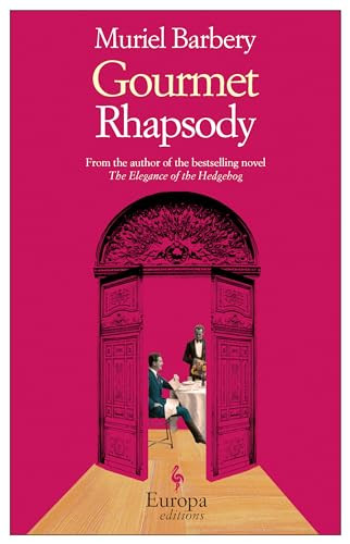 Gourmet Rhapsody by Muriel Barbery, Alison Anderson, 9781933372952